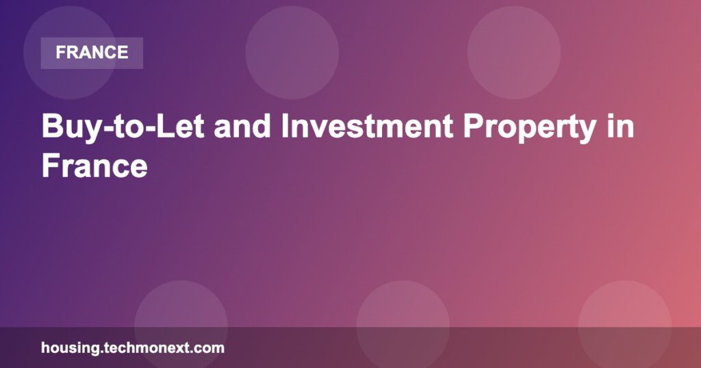 Buy-to-Let and Investment Property in France