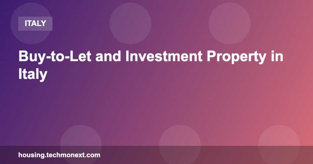 Buy-to-Let and Investment Property in Italy