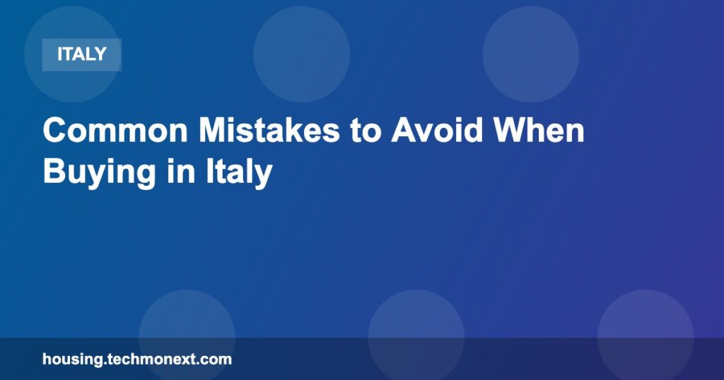 Common Mistakes to Avoid When Buying in Italy Common Mistakes to Avoid When Buying in Italy