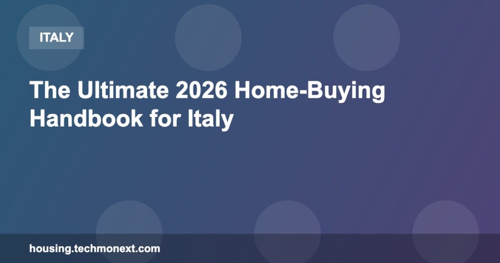 The Ultimate 2026 Home-Buying Handbook for Italy The Ultimate 2026 Home-Buying Handbook for Italy